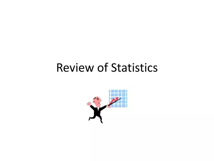review of statistics
