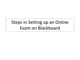 Steps in Setting up an Online Exam on Blackboard