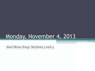 Monday, November 4, 2013