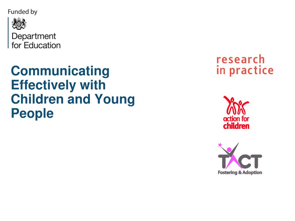 PPT - Communicating Effectively with Children and Young People ...