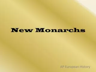 New Monarchs