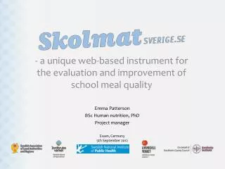- a unique web- based instrument for the evaluation and improvement of school meal quality
