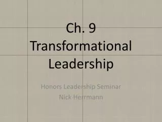 Ch. 9 Transformational Leadership