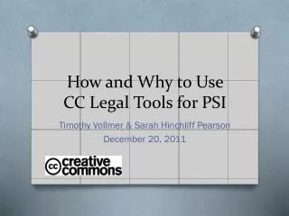 How and Why to Use CC Legal Tools for PSI