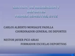 gesti n de recreaci n y deportes primer semestre 2012