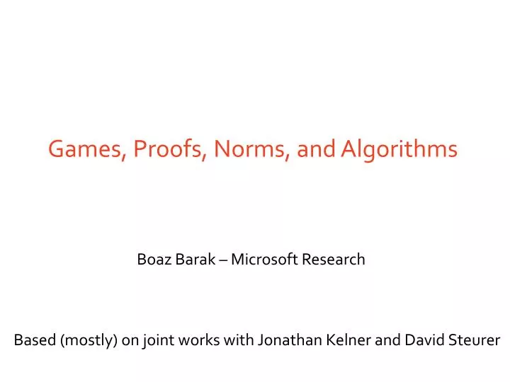 games proofs norms and algorithms