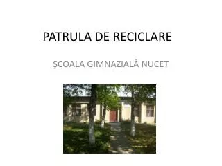 PATRULA DE RECICLARE