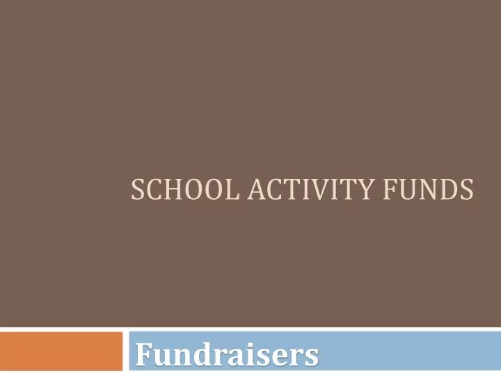 school activity funds