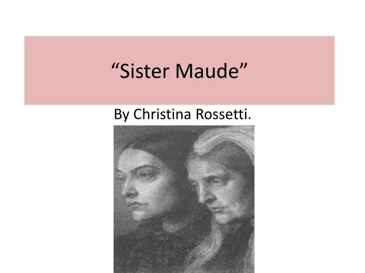 sister maude