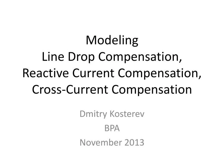 modeling line drop compensation reactive current compensation cross current compensation