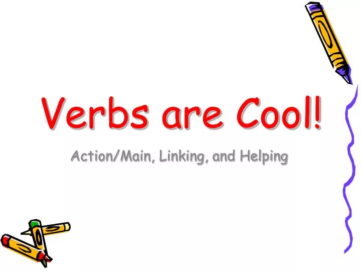 verbs are cool