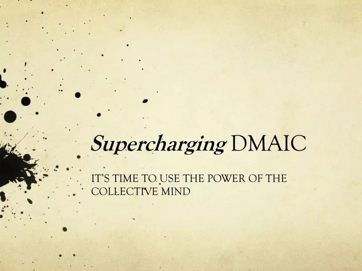 supercharging dmaic