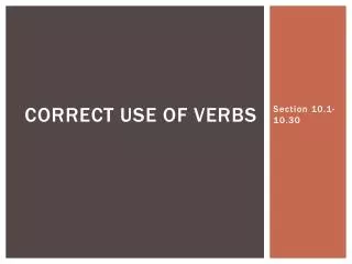 Correct Use of Verbs