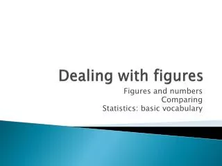 Dealing with figures