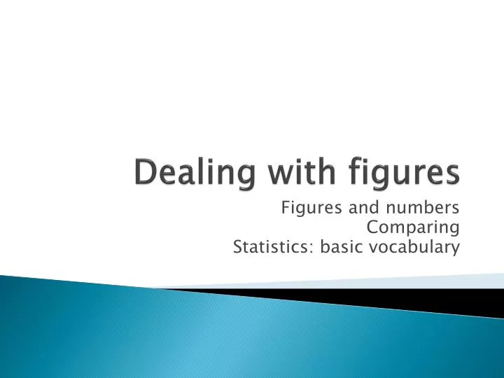 dealing with figures