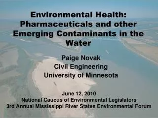 Environmental Health: Pharmaceuticals and other Emerging Contaminants in the Water