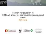 Scenario Discussion II: InSEAM , a tool for community mapping and more - slide 1