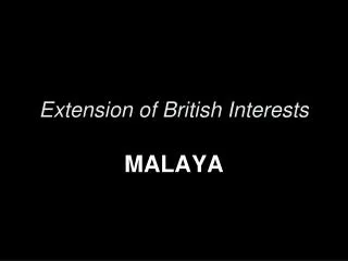 Extension of British Interests