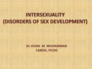 INTERSEXUALITY (DISORDERS OF SEX DEVELOPMENT)