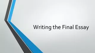 Writing the Final Essay