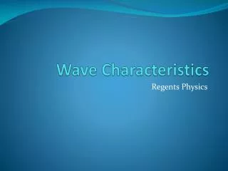 Wave Characteristics