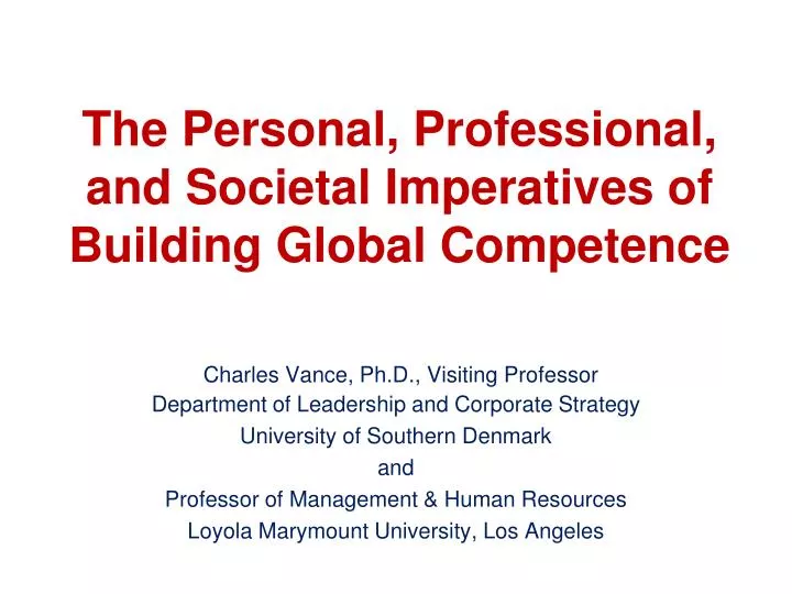 the personal professional and societal imperatives of building global competence