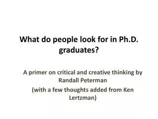 What do people look for in Ph.D. graduates?