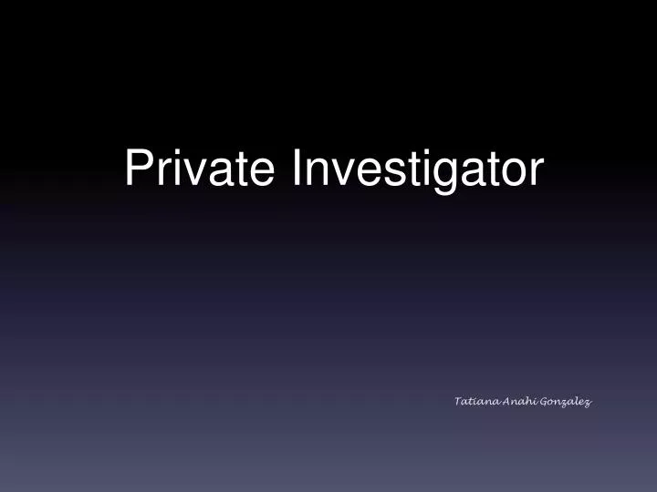 private investigator