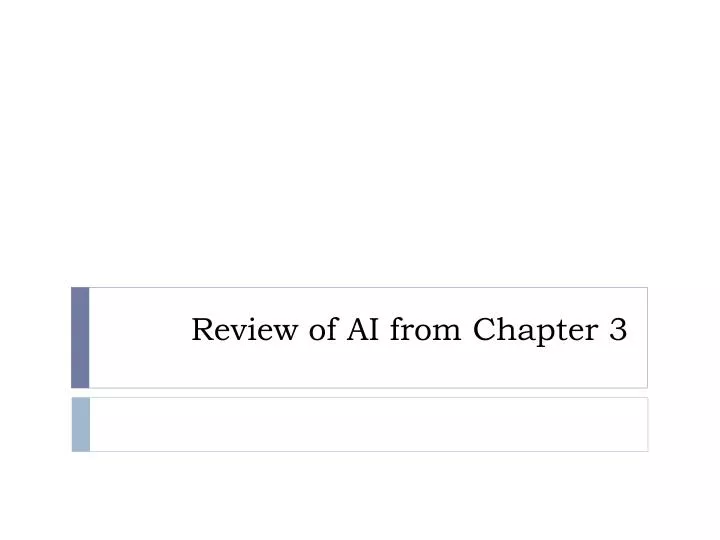 review of ai from chapter 3