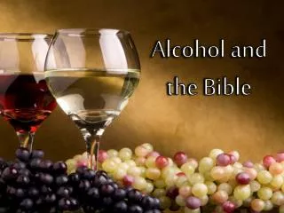 Alcohol and the Bible