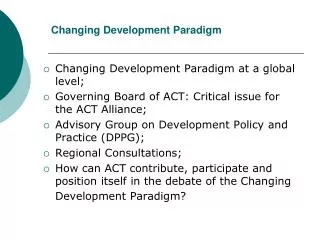 Changing Development Paradigm