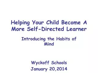 Helping Your Child Become A More Self-Directed Learner