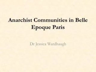 anarchist communities in belle epoque paris