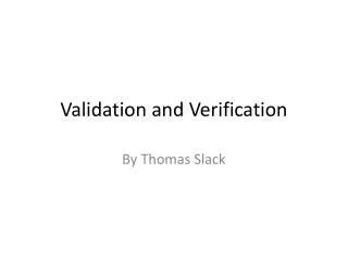 Validation and Verification