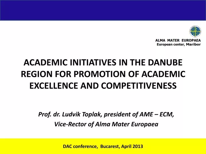 academic initiatives in the danube region for promotion of academic excellence and competitiveness