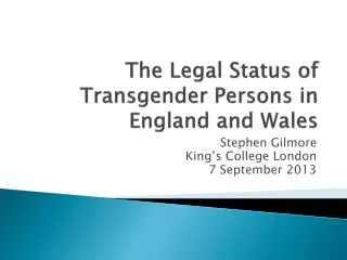 The Legal Status of Transgender Persons in England and Wales