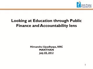 Looking at Education through Public Finance and Accountability lens