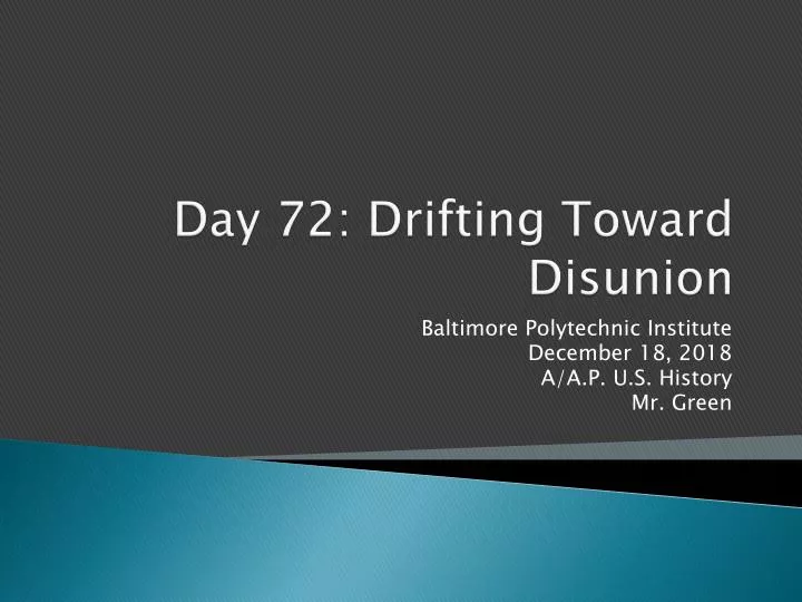 day 72 drifting toward disunion