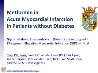 Metformin in Acute M yocardial Infarction in Patients without Diabetes