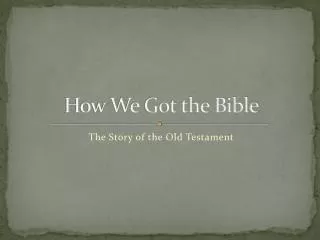 How We Got the Bible