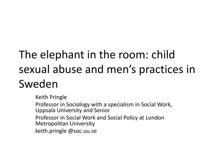 the elephant in the room child sexual abuse and men s practices in sweden