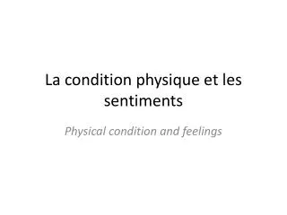 la condition physique et les sentiments