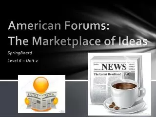 american forums the marketplace of ideas