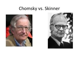 Chomsky vs. Skinner