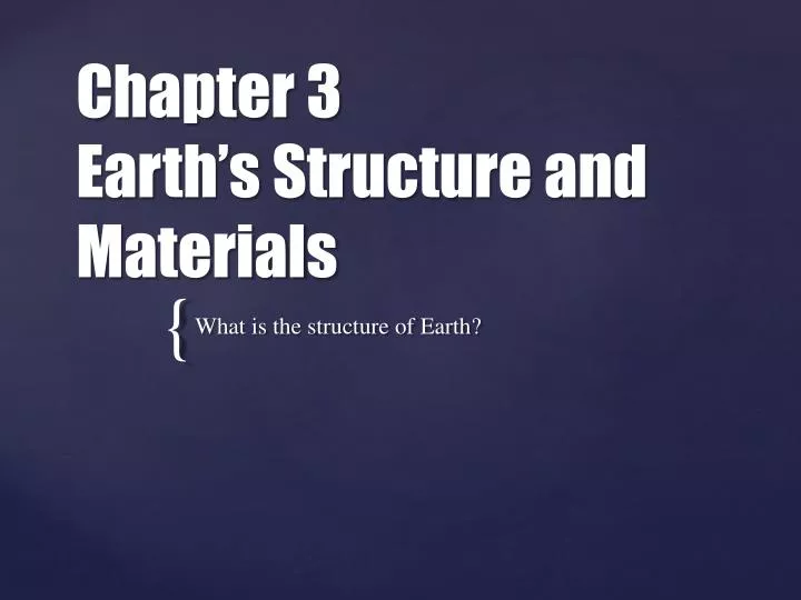 chapter 3 earth s structure and materials
