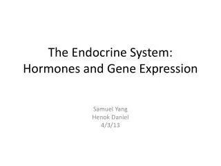 The Endocrine System: Hormones and Gene Expression