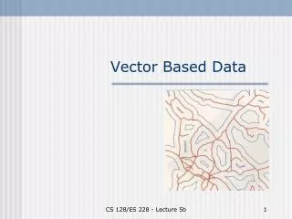 Vector Based Data