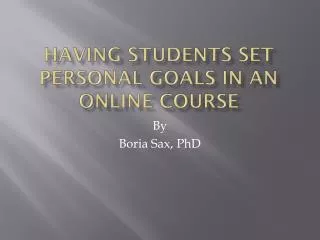 Having Students Set Personal Goals in an Online Course