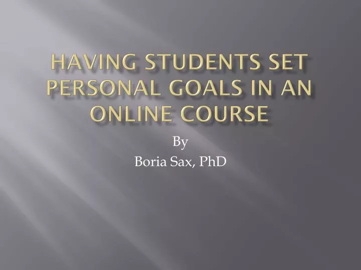 having students set personal goals in an online course