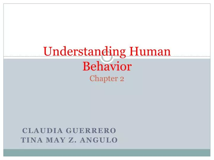 understanding human behavior chapter 2